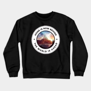 Home Is Now Behind - The World Is Ahead - Mountain Range - White - Fantasy Crewneck Sweatshirt